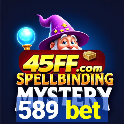 589 bet